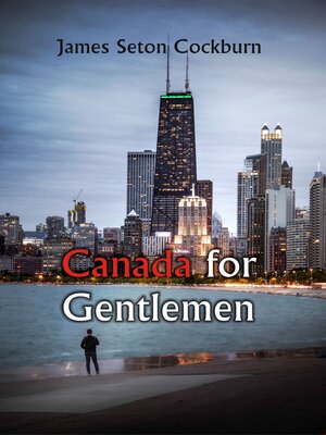 cover image of Canada for Gentlemen